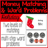Money Matching and Word Problems - Holiday Themed {Common 