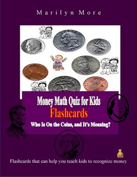 Preview of Money Math Quiz for Kids  Flashcards  Who Is On the Coins, and It’s Meaning?
