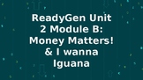 Money Matters ReadyGen Unit 2 Module B Foundational Skills