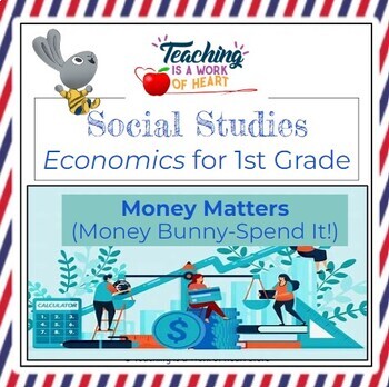 Preview of Money Matters_Spend It!_Economics for 1st Grade