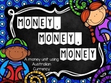Money, Money, Money - Australian Currency