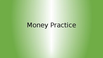 Preview of Money Practice