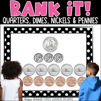 Preview of Money Quarters Dimes Nickels & Pennies Math Movement Projectable Game Bank It
