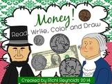 Money: Read, Write, Color and Draw