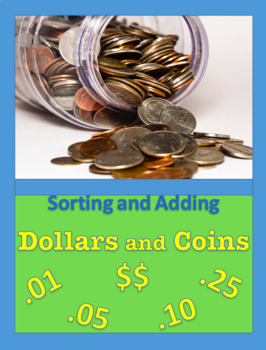 Preview of Money: Sort and Count Dollars and Coins (QDNP)