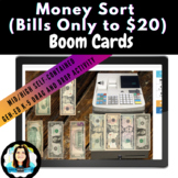 Money Sorting (Bills only to $20) | Digital Boom Cards™ | 