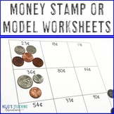 Counting Money Worksheets: Stamp or Model up to $1.00