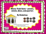 Money Trade Game - Pennies, Nickels, Dimes, Quarters