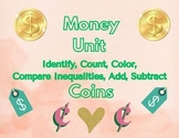 Money Unit: Identify, Count, Color, Compare Inequalities, 