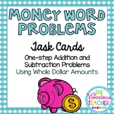 Money Word Problems Whole Dollar Amounts Task Cards/ Scoot Activity
