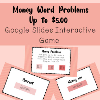 Preview of Money Word Problems - Up to $5 - Interactive Game for Google Slides