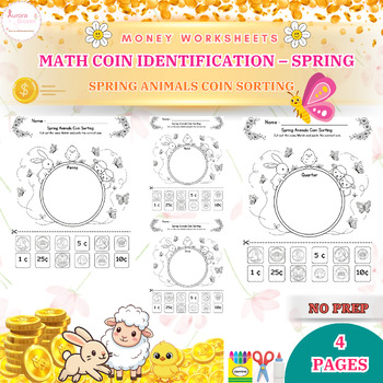 Preview of Money Worksheets Math Coin Identification Spring | Spring Animals Coin Sorting