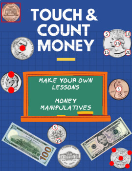 Preview of Money and Touch & Count Money (digital and printable manipulatives)