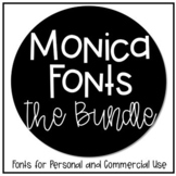 Monica Fonts - The Bundle {Personal/Commercial Use Lifetim