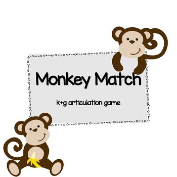 Preview of Monkey Match Articulation - k & g