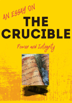 Preview of A Team Essay - The Crucible, Power and Integrity