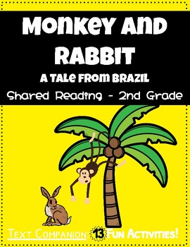 Preview of Monkey and Rabbit: A Tale from Brazil - Shared Reading Grade 2