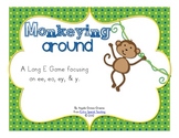 Monkeying Around - A Long E Game