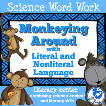Preview of Monkeying Around Literal & Nonliteral Language: Science & Literacy Big Kids