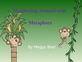 Monkeying Around with Metaphors PowerPoint