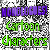 Monologues Cartoon Character Edition Theater Class, Drama 