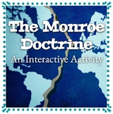 Monroe Doctrine Interactive Activity - Hands-On Primary So