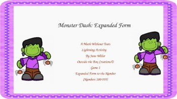 Preview of Monster Dash:  Expanded Form to Number Form(Game 1) 0-999