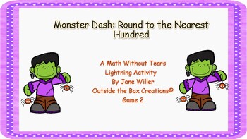 Preview of Monster Dash:  Round to the Nearest Hundred (Game 2) PDF Version
