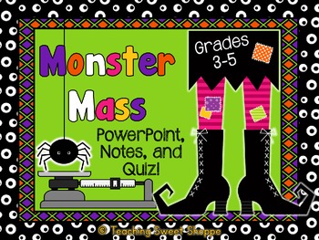Preview of Monster Mass!  PowerPoint, Notes, & Quiz!
