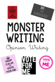 Monster Opinion Writing/ Persuasive Writing / Character Ed