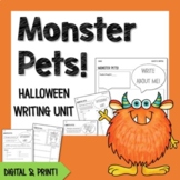 Monster Pets! Halloween Writing Activities - Digital and Print