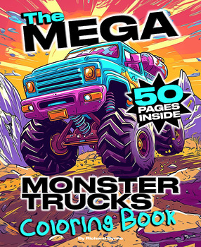 Monster Truck Coloring Book for Kids Children and Adults 50 Pages