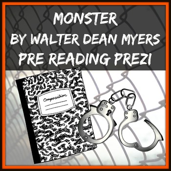 Preview of Monster by Walter Dean Myers Pre Reading Prezi