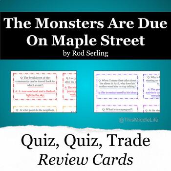 Preview of Monsters Are Due On Maple Street - Quiz, Quiz, Trade Cards {Set of 32}