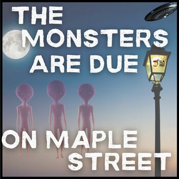 Preview of The Monsters Are Due on Maple Street - Common Core Lesson Packet