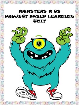 Preview of Monsters R Us Problem Based Learning Unit (PBL)