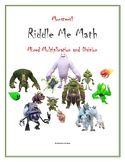 Monsters! Riddle Me Math: Mixed Multiplication and Division