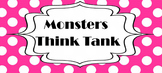 Monsters Think Tank