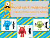 Monsters and Mustaches Topic Sentence Matching