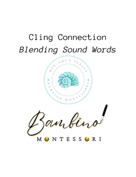 Preview of Montessori Cling Connection BLENDING SOUND WORDS