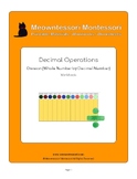Montessori Decimal Operation: Whole Number Divided by Deci