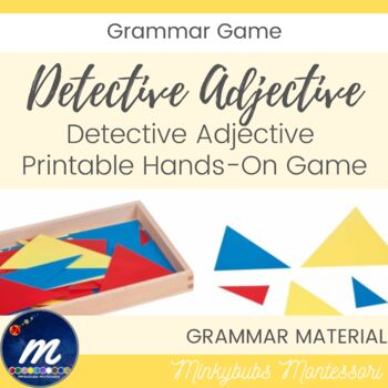 Preview of Montessori Detective Adjective Game Printable Triangles, Command Cards, & Labels