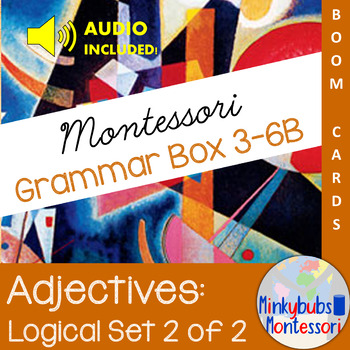 Preview of Montessori Grammar Adjective Box 3-6B BOOM Logical Adjective Game 2 inc AUDIO DL