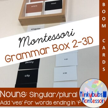 Preview of Montessori Grammar Box 2-3D BOOM Singular Plural Nouns Add 'ves' Virtual Grammar