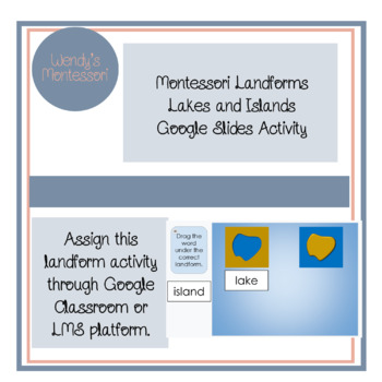Preview of Montessori Landforms Lakes and Islands Google Slides Digital Activity
