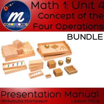 Preview of Montessori Math 1 Manual Concept of the 4 Operations Lesson Plans Unit 4 BUNDLE
