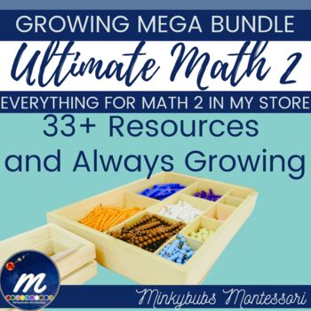 Preview of Montessori Math 2 Growing Mega Bundle Everything Math 2 in My Store Age 9 - 12