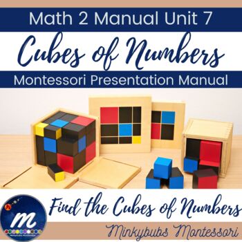 Preview of Montessori Math 2 Manual Cubes of Numbers Unit 7