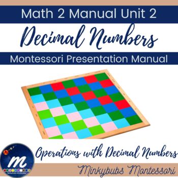 Preview of Montessori Math Manual Operations with Decimal Numbers MATH 2 UNIT 2