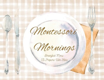 Preview of Montessori Mornings Menu for Practical Life Skills (English)